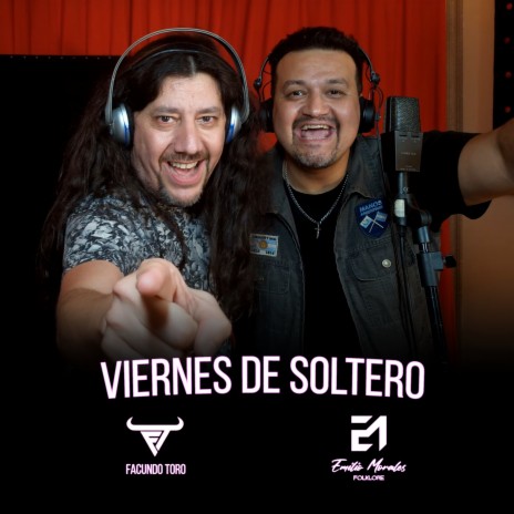 Viernes de soltero ft. Facundo Toro | Boomplay Music