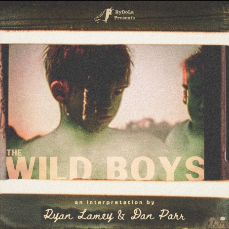 The Wild Boys | Boomplay Music