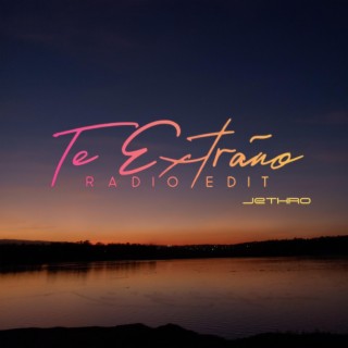 Te Extraño (Radio Edit)