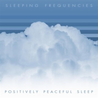 Positively Peaceful Sleep