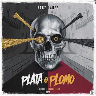 Plata O Plomo