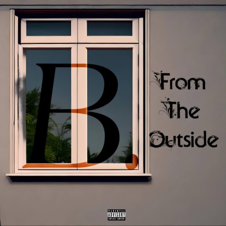 From The Outside | Boomplay Music