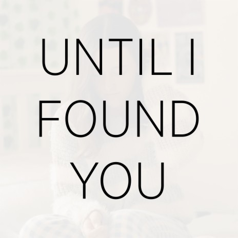 Until I Found You (Spanish Cover) | Boomplay Music