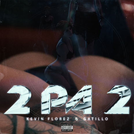 2 PA 2 ft. Gatillo | Boomplay Music