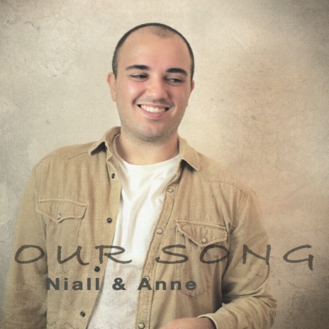 Our Song (Niall & Anne) | Boomplay Music