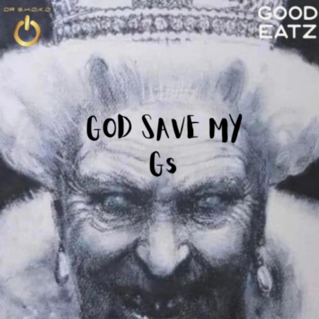 God Save My Gs | Boomplay Music
