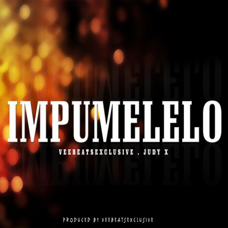 Impumelelo (feat. Judy X) | Boomplay Music