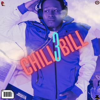 CHILL BILL 3