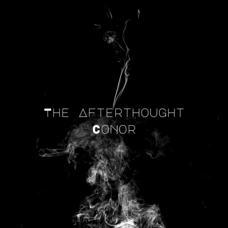 The Afterthought | Boomplay Music