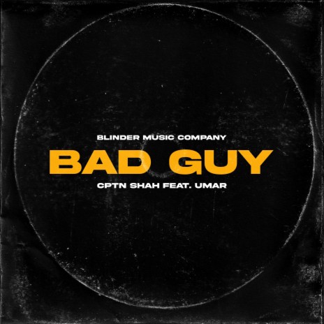 Bad Guy ft. Umar. | Boomplay Music