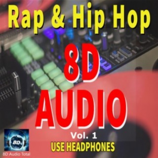 8d Audio Rap & Hip Hop, Vol. 1