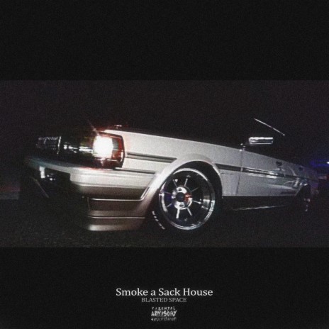 Smoke a Sack House | Boomplay Music