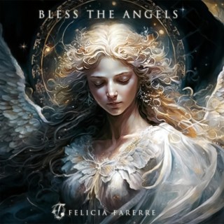 Bless the Angels (Remastered) lyrics | Boomplay Music