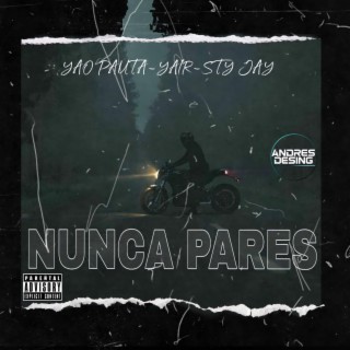 Nunca Pares (Yair 1+ ft) [Sti Jay]