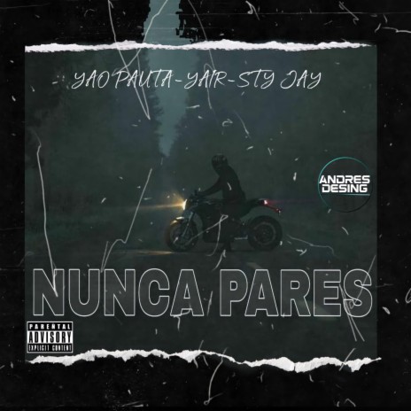 Nunca Pares (Yair 1+ ft) [Sti Jay] | Boomplay Music