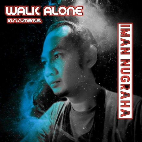 Walk Alone | Boomplay Music