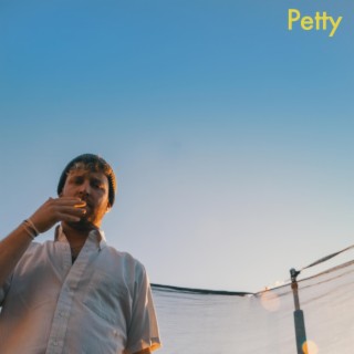 Petty lyrics | Boomplay Music