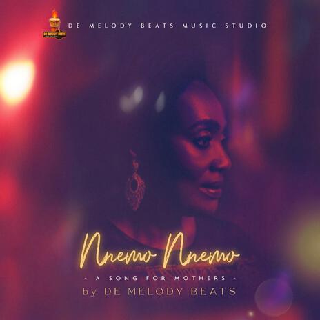 Nnemo Nnemo _ A Song for Mothers | Boomplay Music