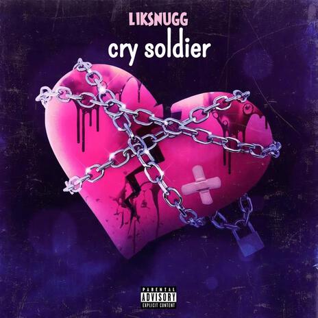 Cry soldier | Boomplay Music