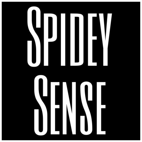 Spidey Sense | Boomplay Music