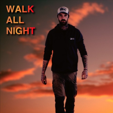 Walk All Night | Boomplay Music