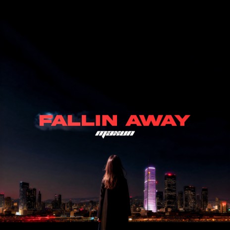 Fallin Away | Boomplay Music