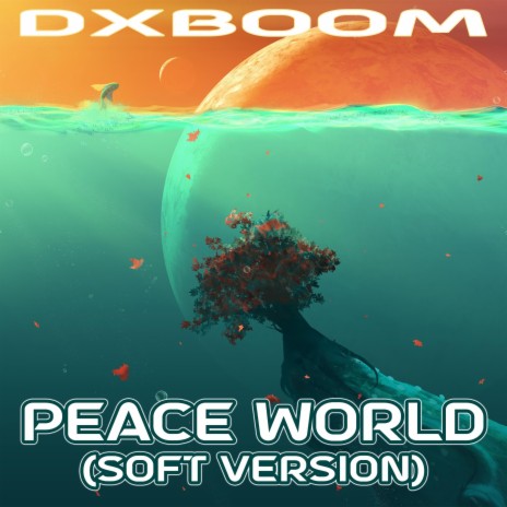 Peace World (Soft Version) | Boomplay Music