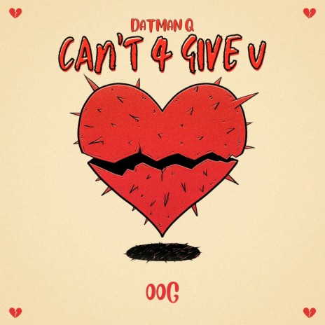 Can't 4 Give U ft. OOG | Boomplay Music