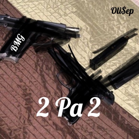 2 Pa 2 | Boomplay Music