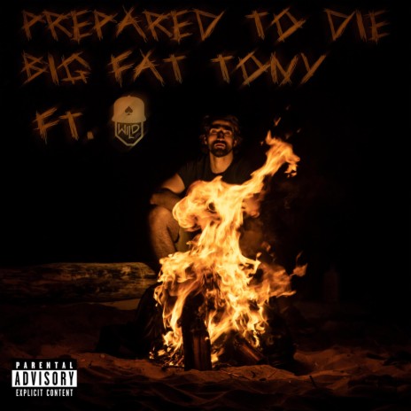 Prepared To Die ft. Ace Wild | Boomplay Music