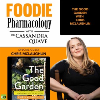 The Good Garden with Chris McLaughlin