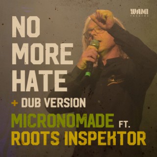 No More Hate (feat. Roots Inspektor)