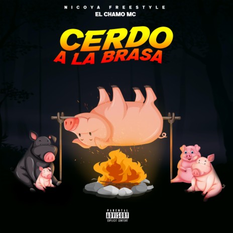 Cerdos a la Brasa (feat. El Chamo Mc) | Boomplay Music