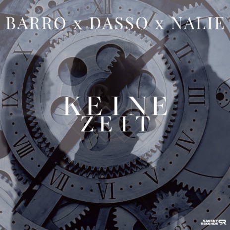 Keine Zeit ft. Dasso37 & Nalie | Boomplay Music