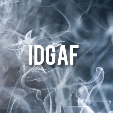 Idgaf ft. tj | Boomplay Music