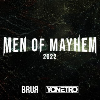 Men of Mayhem 2022