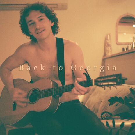 Back to Georgia | Boomplay Music