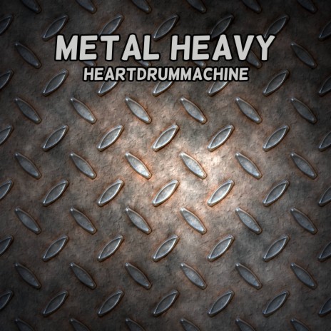 Metal Heavy | Boomplay Music
