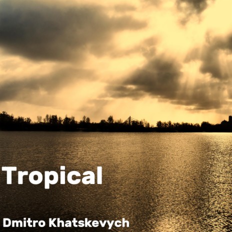 Tropical | Boomplay Music