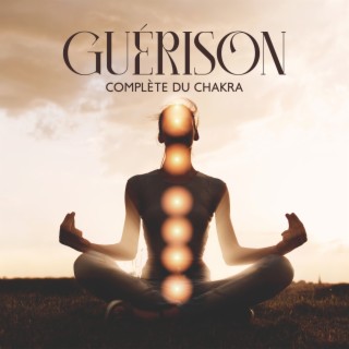 Guérison complète du chakra: Musique de méditation profonde, Bols chantants tibétains, Méditation zen pleine conscience