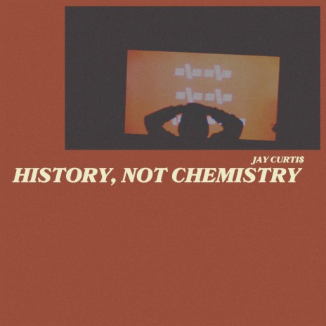 History, Not Chemistry