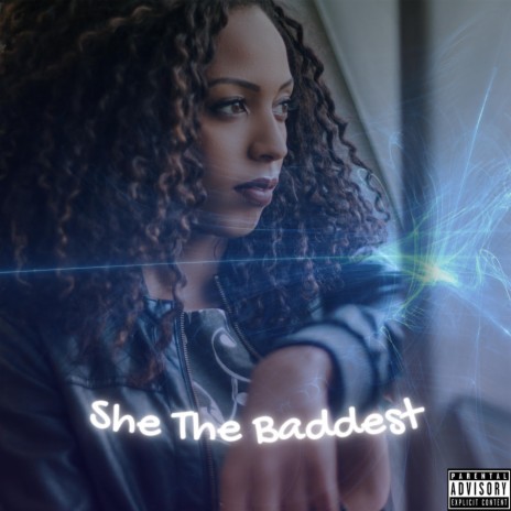 She The Baddest ft. CDE Vibe