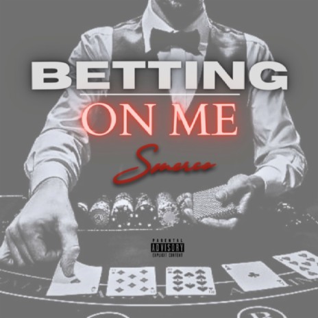 Betting On Me | Boomplay Music