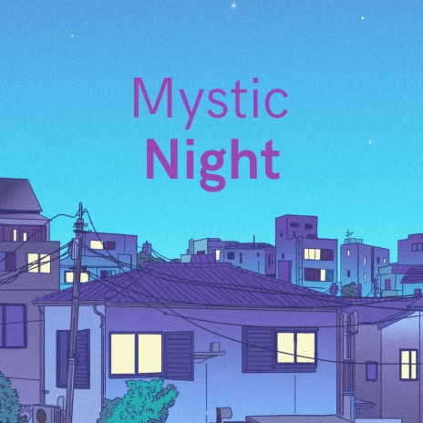 Mystic Night | Boomplay Music