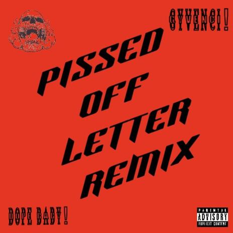 pissed off letter ft. Gyvenci! | Boomplay Music
