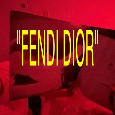 FENDI DIOR ft. Simpl6e9 | Boomplay Music