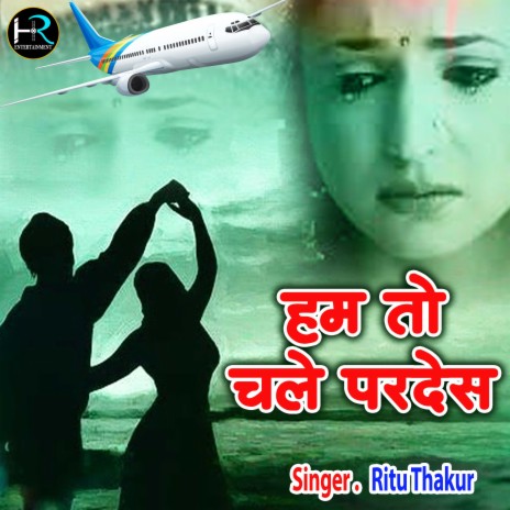 Hum To Chale Pardesh | Boomplay Music