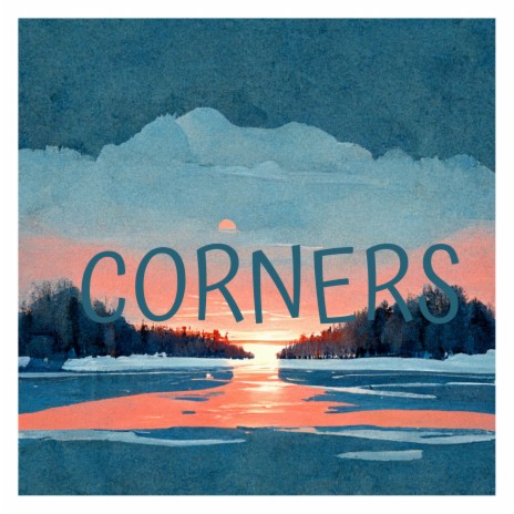 Corners | Boomplay Music