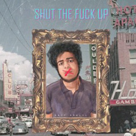 shut the fuck up | Boomplay Music
