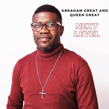 Next Level ft. Queen Great & Mike Aremu | Boomplay Music